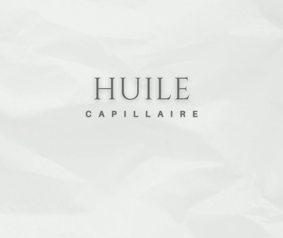 huile capillaire